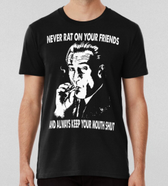 Always Keep Your Mouth Handsome Black Goodfellas T-shirt